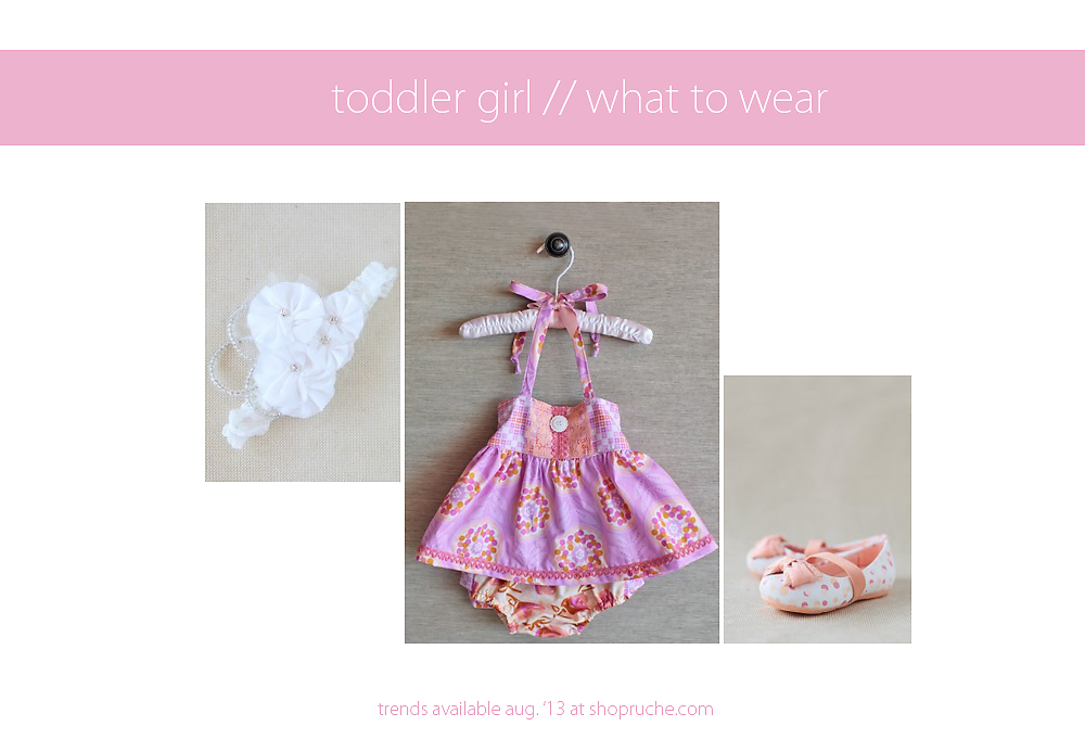August 2013 What to Wear Toddler Girl